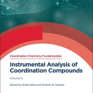 Instrumental Analysis of Coordination Compounds: Volume 2  by Hiroki Oshio 2024