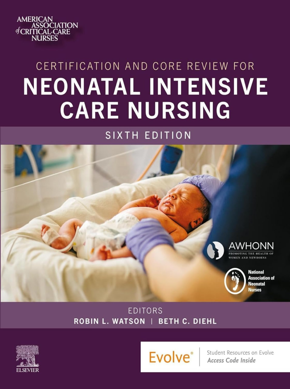 Certification and Core Review for Neonatal Intensive Care Nursing by AACN 2024