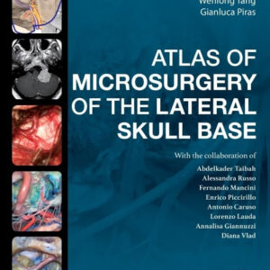 Atlas of Microsurgery of the Lateral Skull Base 1st Edition by Mario Sanna 2025