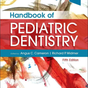 Handbook of Pediatric Dentistry 5th Edition by Angus C. Cameron