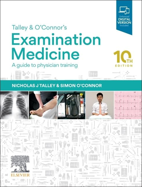 Talley and O'Connor's Examination Medicine: A Guide to Physician Training by Nicholas J. Talley 2025