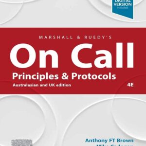 Marshall & Ruedy's On Call Principles & Protocols Kindle Edition by Anthony F. T. Brown