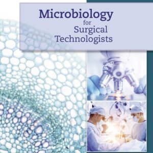 Microbiology for Surgical Technologists 3rd edition by Margaret Rodriguez