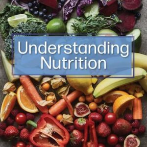 Understanding Nutrition (MindTap Course List) 17th Edition by Ellie Whitney 2025