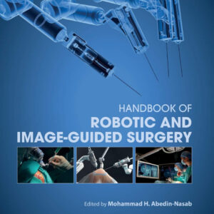 [Original PDF] Handbook of Robotic and Image-Guided Surgery 2019 by Mohammad Hossein Abedin Nasab