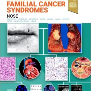 Diagnostic Pathology: Familial Cancer Syndromes 3rd Edition by Vania Nosé