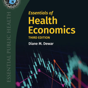 [Original PDF] Essentials of Health Economics by Diane M. Dewar 2024