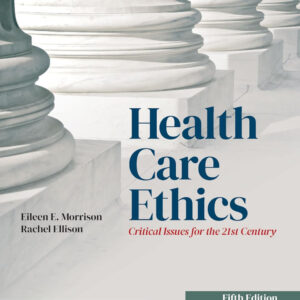 [Original PDF] Health Care Ethics: Critical Issues for the 21st Century: Critical Issues for the 21st Century by Eileen E. Morrison  2025