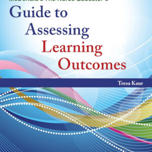 [Original PDF] McDonald's The Nurse Educator's Guide to Assessing Learning Outcomes by Tresa Kaur   2024