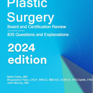 Plastic Surgery : Board and Certification Review Kindle Edition by StatPearls Publishing