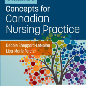 Giddens's Concepts for Canadian Nursing Practice by Debra (Debbie) Sheppard-LeMoine 2025